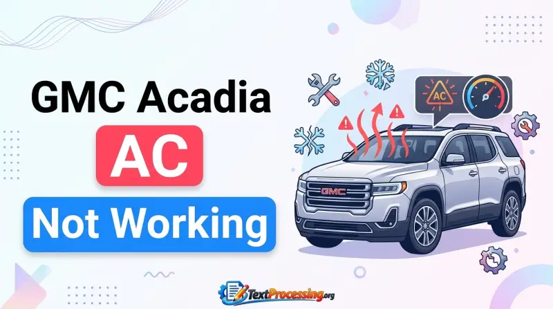 GMC Acadia AC Not Working