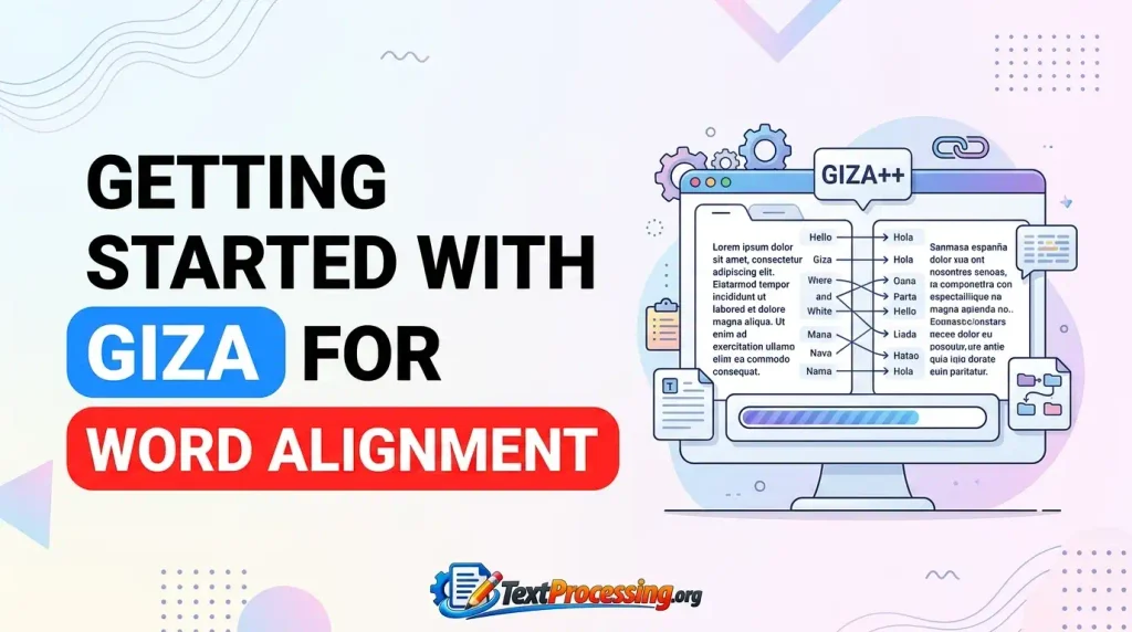 Getting Started With Giza for Word Alignment
