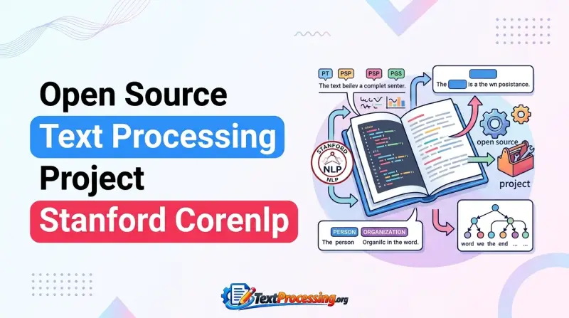 Open Source Text Processing Project Stanford Corenlp