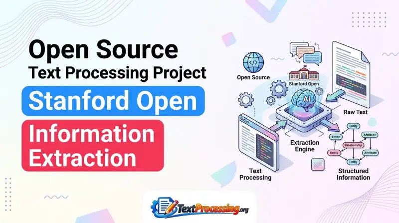 Open Source Text Processing Project Stanford Open Information Extraction