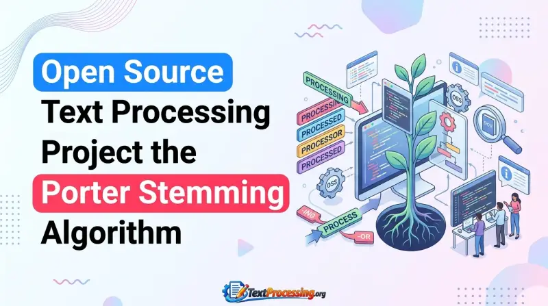 Open Source Text Processing Project the Porter Stemming Algorithm