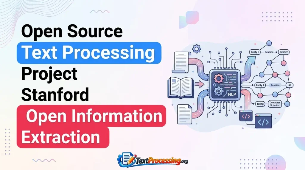 Open Source Text Processing Project Stanford Open Information Extraction