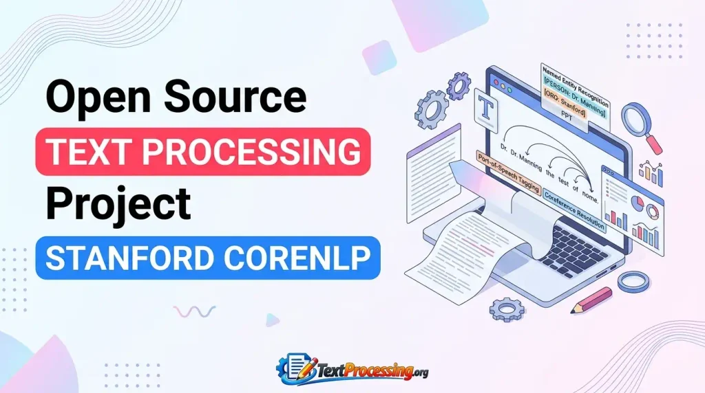 Open Source Text Processing Project Stanford Corenlp
