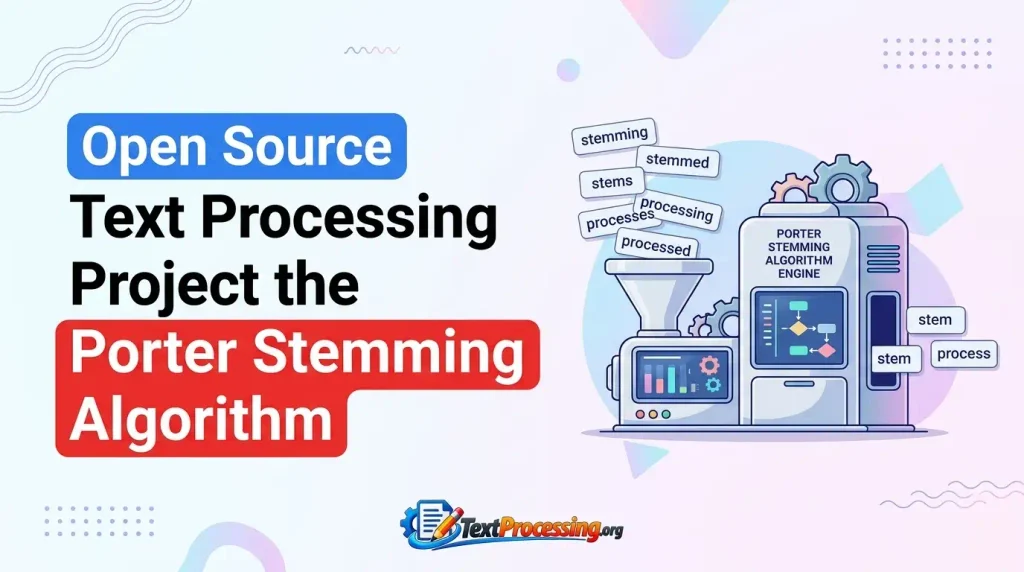 Open Source Text Processing Project the Porter Stemming Algorithm