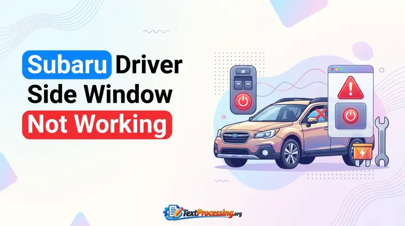 Subaru Driver Side Window Not Working